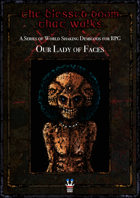 The Blessed Doom That Walks: Our Lady of Faces
