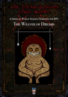 The Blessed Doom That Walks: The Weaver of Dreams