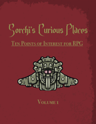 Sorchi’s Curious Places: Ten Points of Interest for RPG (Vol. 1)