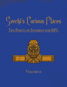 Sorchi’s Curious Places: Ten Points of Interest for RPG (Vol. 2)