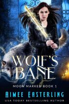 Wolf's Bane (Moon Marked Book 1