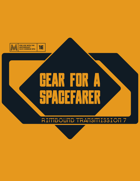 Rimbound Transmission 7: Gear for a Spacefarer