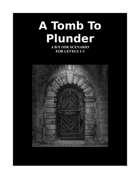 A Tomb To Plunder