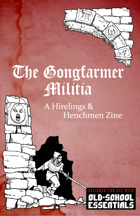 The Gongfarmer Militia (OSE Edition)