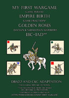 Golden Roses. 100BC-100AD. Dacian and Sarmatian warriors. DBA2.2 and C&C adaptation.