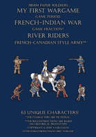 River Riders. French-Canadian style army 1755-1763.