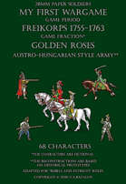 Golden Roses. Austro-Hungarian style army 1755-1763.