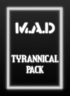 M.A.D - Tyrannical Pack (20 Cards)