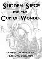Sudden Siege for the Cup of Wonder