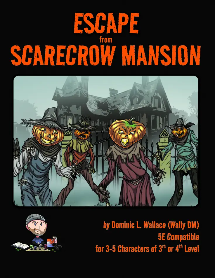 Cover of Escape from Scarecrow Mansion - 5E Adventure - Halloween Adventure