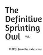 The Definitive Sprinting Owl Vol. 1