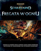 Age of Sigmar: Soulbound - Fregata w Ogniu