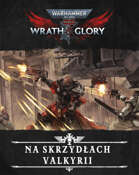 Wrath & Glory - Na skrzydłach Valkyrii