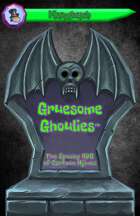 Gruesome Ghoulies™