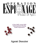 Operation Espionage: A Game of Spies -- Agent Dossier (Character Sheet)