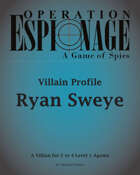Villain Profile: Ryan Sweye