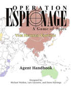 Operation Espionage: A Game of Spies The Revised Edition -- Agent Handbook