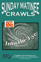 Sunday Matinee Crawls: Into the Eye
