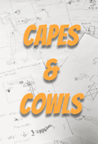 Capes & Cowls