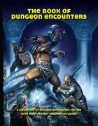 The Book of Dungeon Encounters