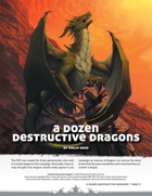 A Dozen Destructive Dragons
