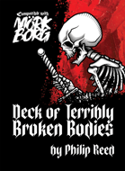 Deck of Terribly Broken Bodies, A Third-Party Mörk Borg Card Deck