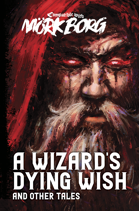 A Wizard's Dying Wish and Other Tales, A Third-Party Mörk Borg Book