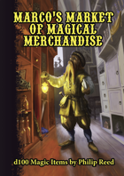 Marco's Market of Magical Merchandise, An OSR Work by Philip Reed