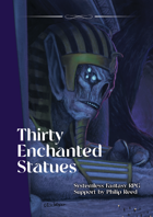 Thirty Enchanted Statues, Systemless Fantasy RPG Support by Philip Reed