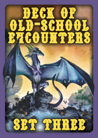 Deck of Old-School Encounters Set Three, Systemless Fantasy RPG Cards