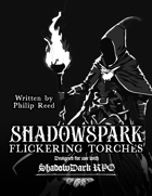 ShadowSpark Flickering Torches, Designed for Use with ShadowDark RPG