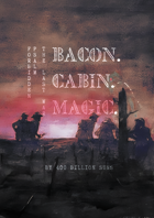 Last War: Bacon.Cabin.Magic.