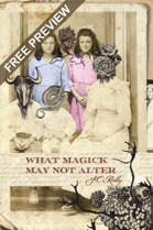 What Magick May Not Alter - Free Preview