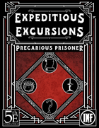Expeditious Excursions - Precarious Prisoner