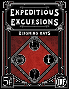Expeditious Excursions - Reigning Rats