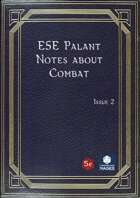 E5E - Palant Notes about Combat, Issue 2
