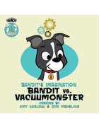 Bandit's Imagination: Vacuumonster #1