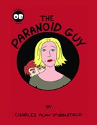 The Paranoid Guy