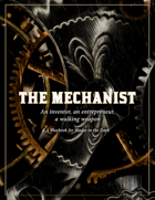 The Mechanist - A Blades in the Dark Playbook