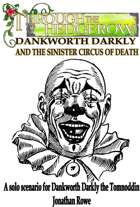 Dankworth Darkly and the Sinister Circus of Death