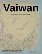 Vaiwan: Sourcebook