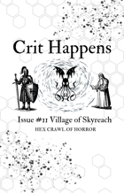 Crit Happens Zine #11 Village of Skyreach