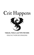 Crit Happens Zine #1 There Be Dragons
