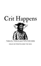 Crit Happens Zine Issue #2 Pirates and the Seas