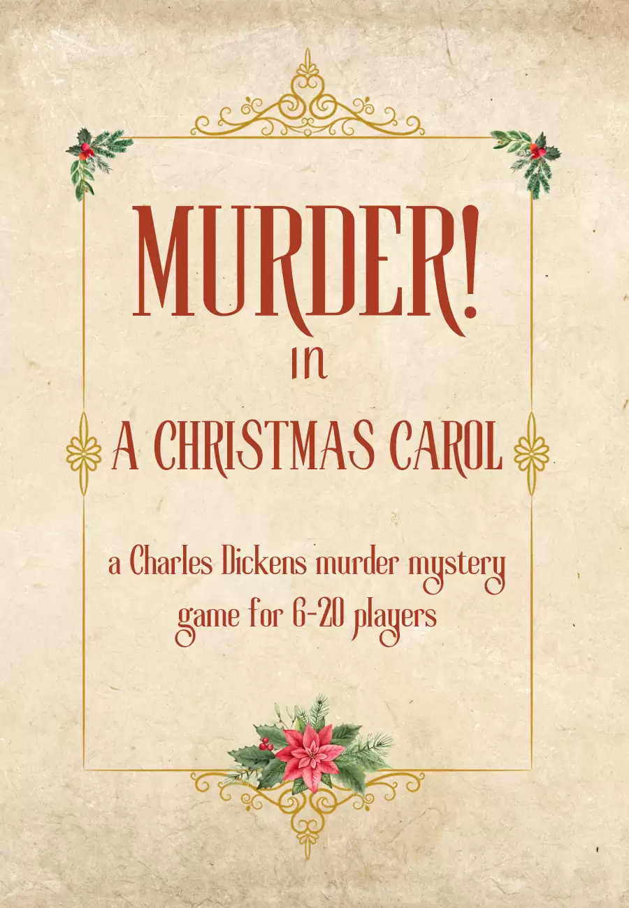 Murder! In A Christmas Carol A Charles Dickens Murder Mystery Game