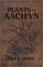 Plants of Aach'yn Field Guide