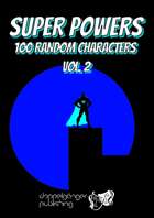 Super Powers: 100 random generic characters vol.2