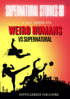 SUPERNATURAL STORIES 80 - Weird Humans vs Supernatural