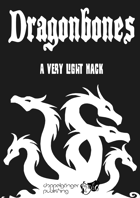 Dragonbones - a very light hack rpg