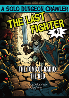 The Last Fighter #1 - The Tomb of Radux - dungeon solo